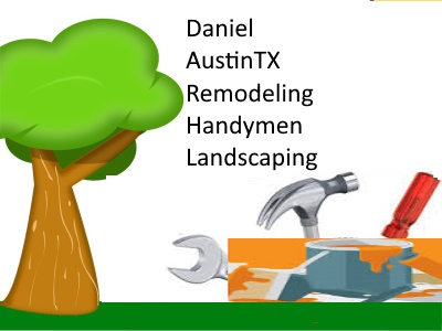 Daniel Hernandez | Remodeling, Handymen and Landscaping